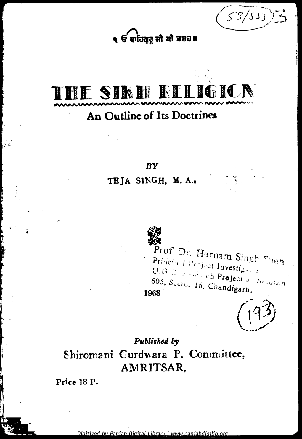 THE SIKH KELI6IC*A/VW an Outline of Its Doctrines