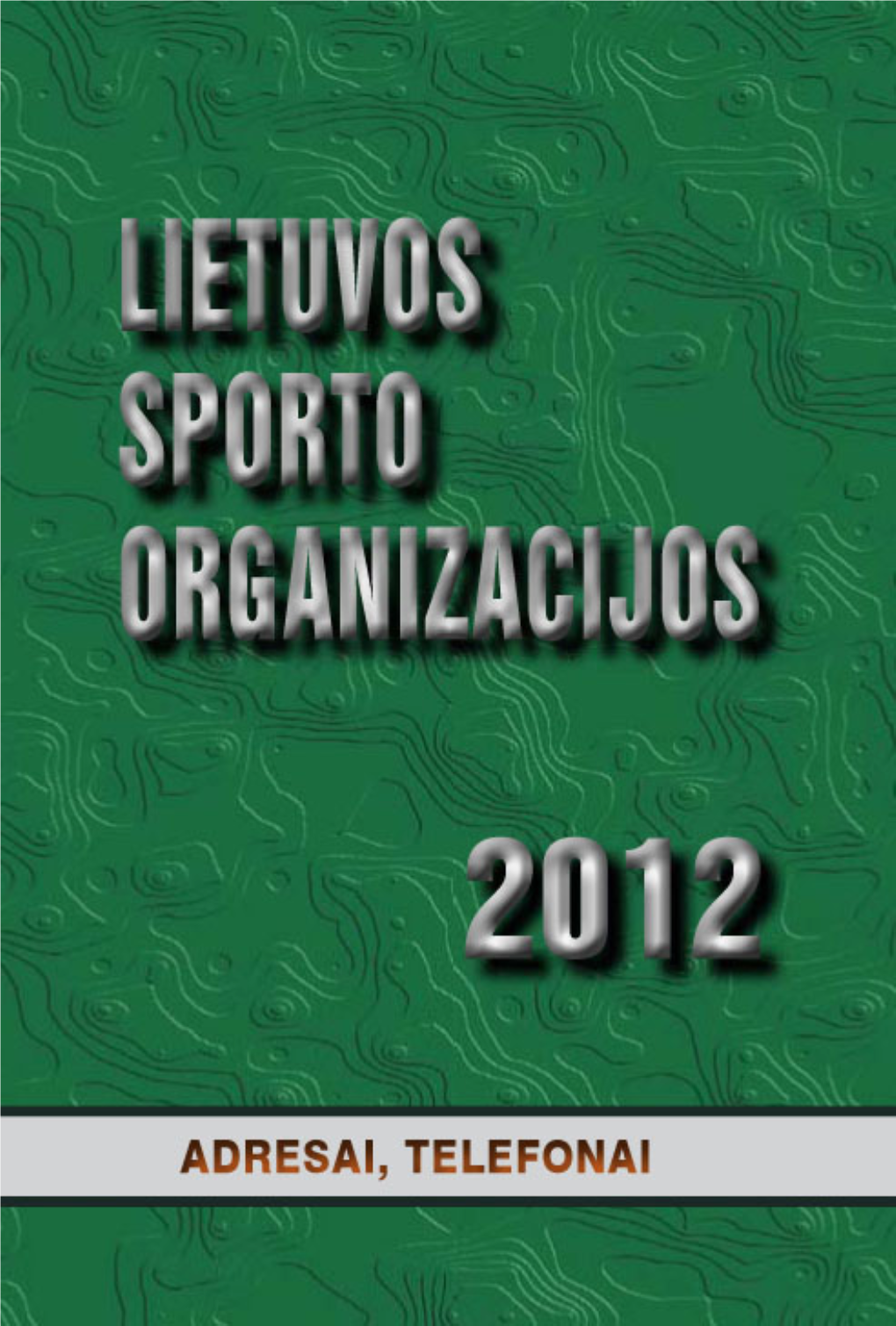 Lietuvos Sporto Organizacijos 2012