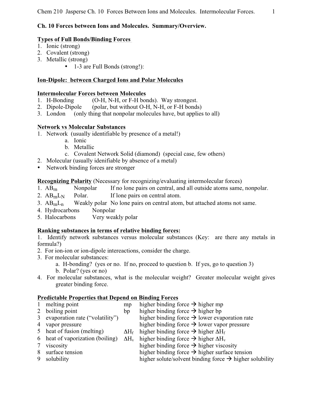 Chem 210 Jasperse Ch. 10 Forces Between Ions and Molecules. Intermolecular Forces. 1