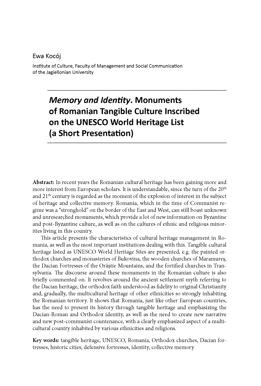 Memory and Identity. Monuments of Romanian Tangible Culture Inscribed on the UNESCO World Heritage List (A Short Presentation)