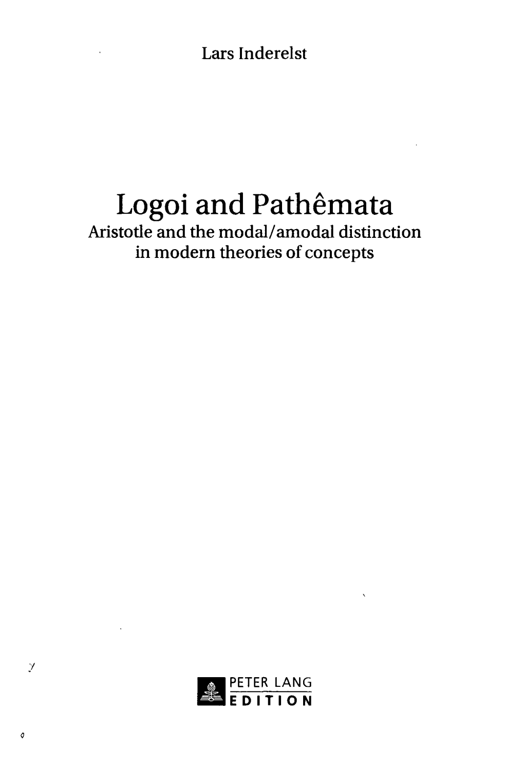 Logoi and Pathemata Aristotle and the Modal/Amodal Distinction in Modern Theories of Concepts