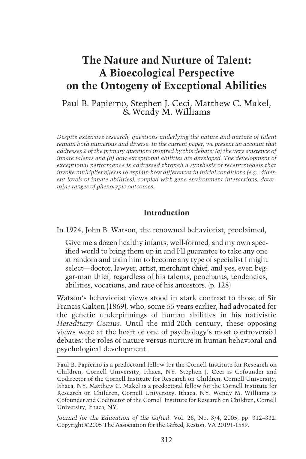 The Nature and Nurture of Talent: a Bioecological Perspective on the Ontogeny of Exceptional Abilities Paul B