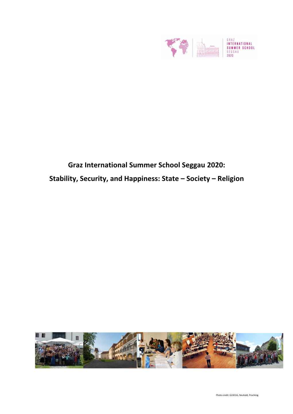 Graz International Summer School Seggau 2020: Stability, Security, and Happiness: State – Society – Religion