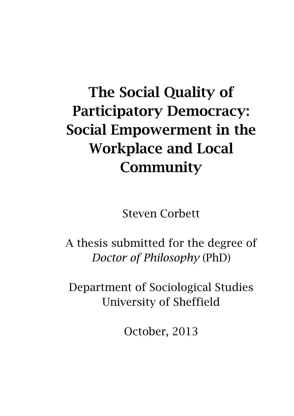 The Social Quality of Participatory Democracy: Social Empowerment in the Workplace and Local Community