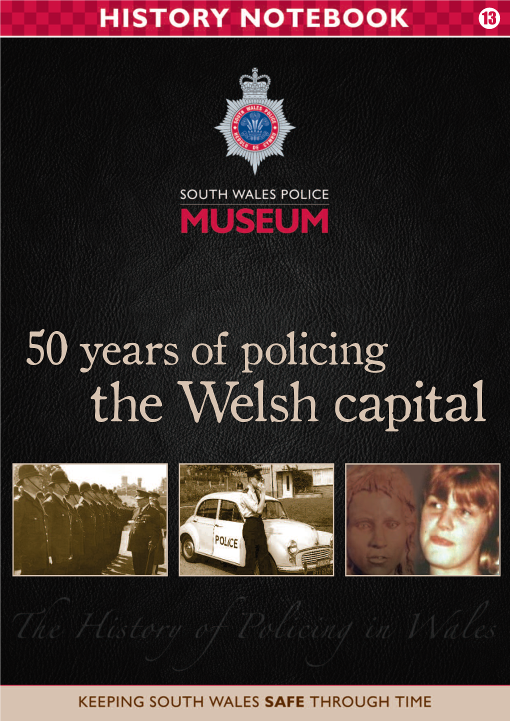 The Welsh Capital 50 Years of Policing the Welsh Capital