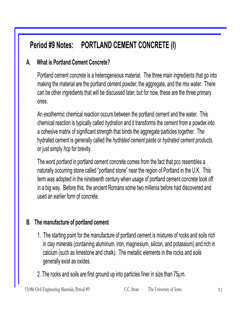 Period #9 Notes: PORTLAND CEMENT CONCRETE (I)