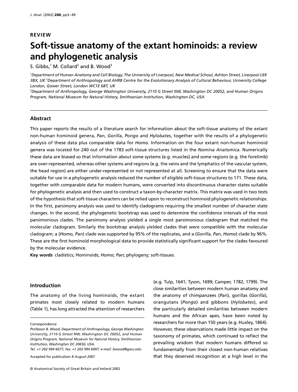 Soft-Tissue Anatomy of the Extant Hominoids Anatomy of the Extant Hominoids: a Review and Phylogenetic Analysis S