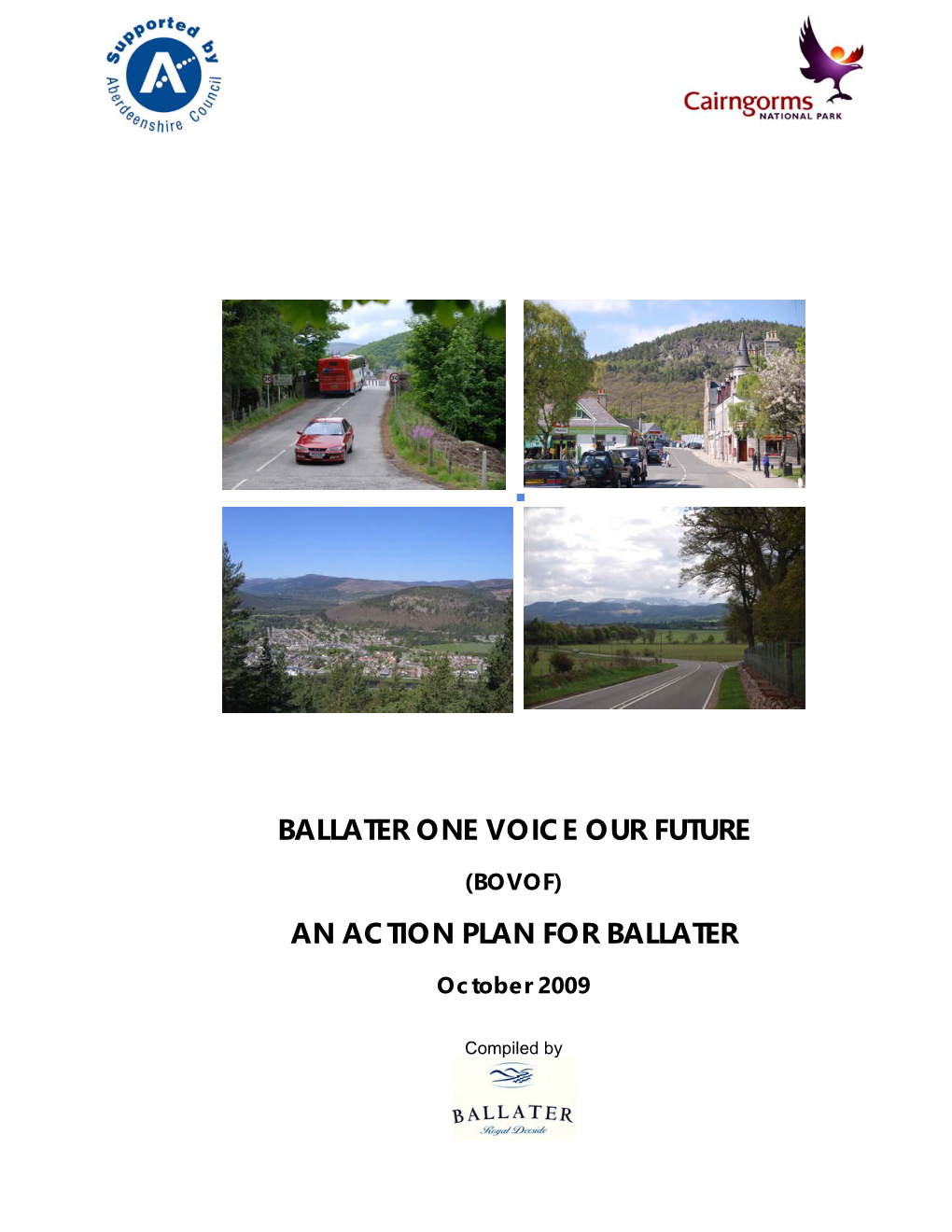 BALLATER ONE VOICE OUR FUTURE an Action Plan for Ballater October 2009