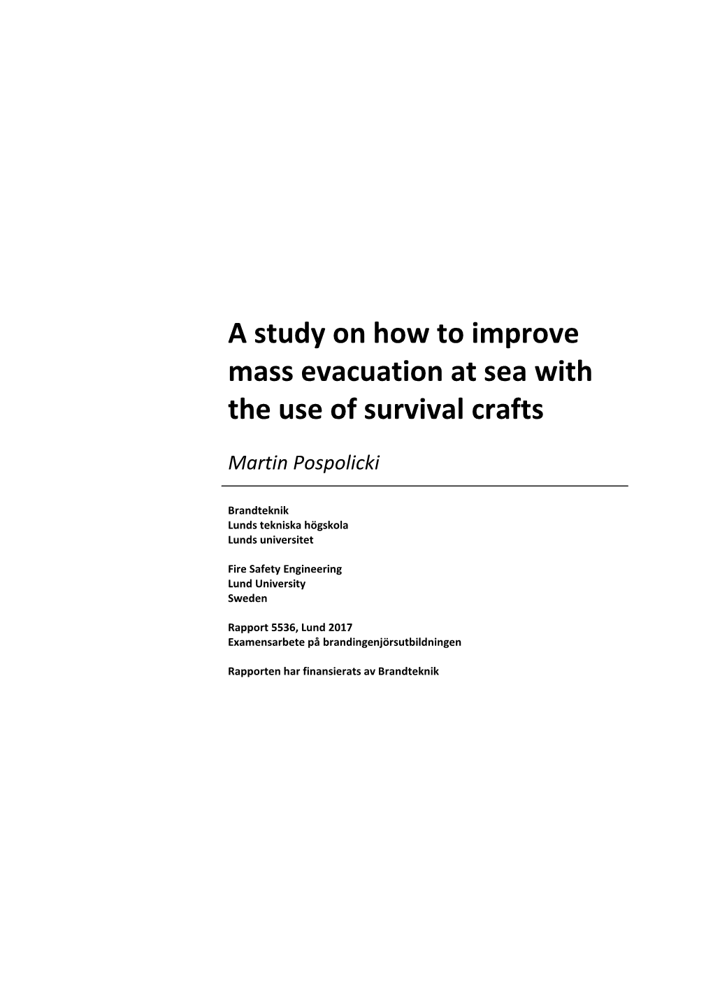 Mass Evacuation at Sea with the Use of Survival Crafts