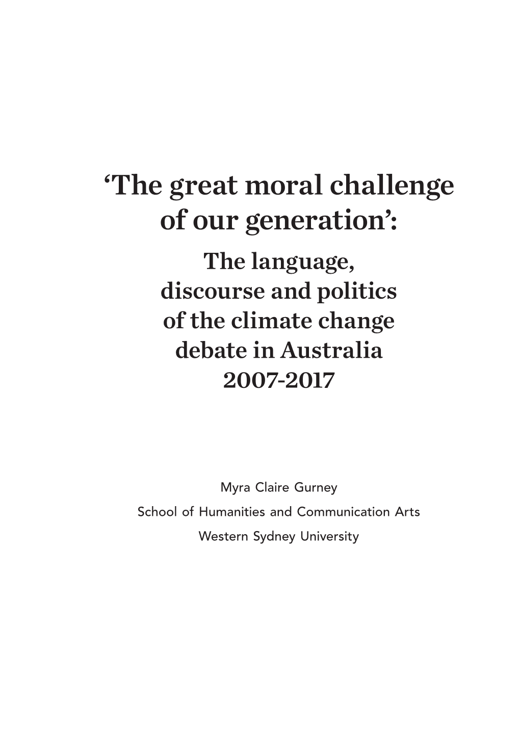 'The Great Moral Challenge of Our Generation'