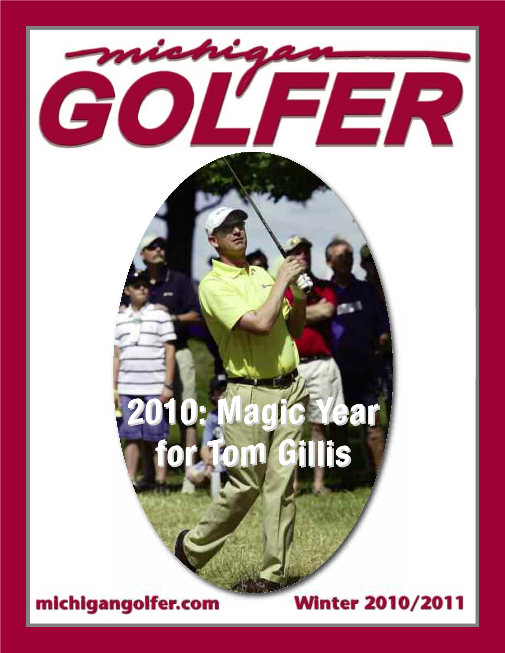 2010: Magic Year for Tom Gillis