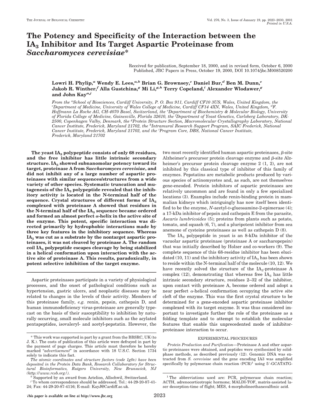 The Potency and Specificity of the Interaction Between the IA3 Inhibitor and Its Target Aspartic Proteinase from Saccharomyces Cerevisiae*