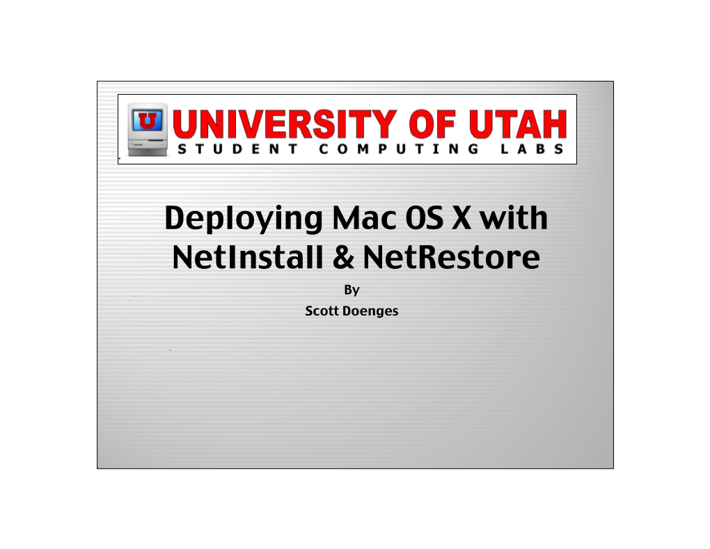 Deploying Mac OS X with Netinstall & Netrestore
