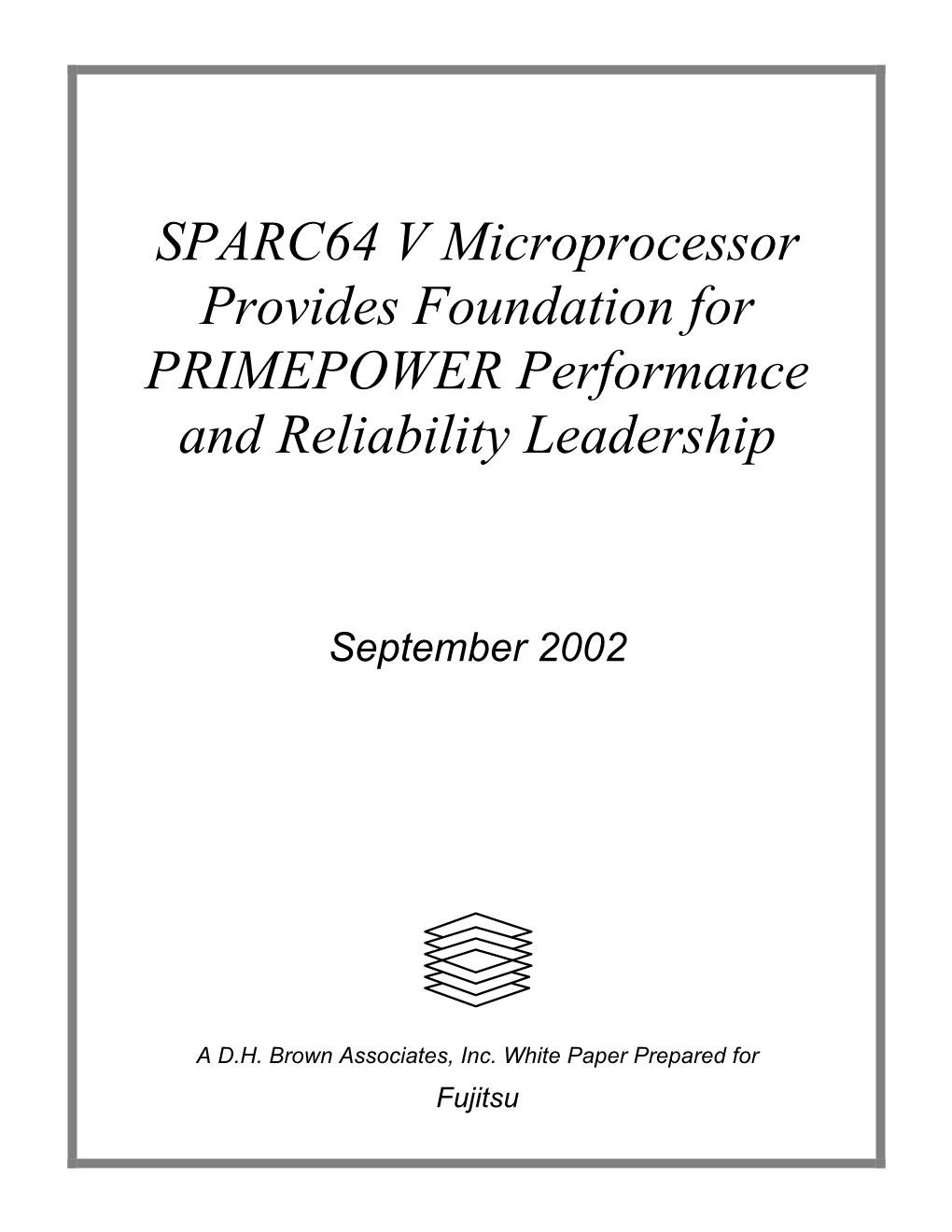 SPARC64 V Microprocessor Provides Foundation for PRIMEPOWER Performance and Reliability Leadership