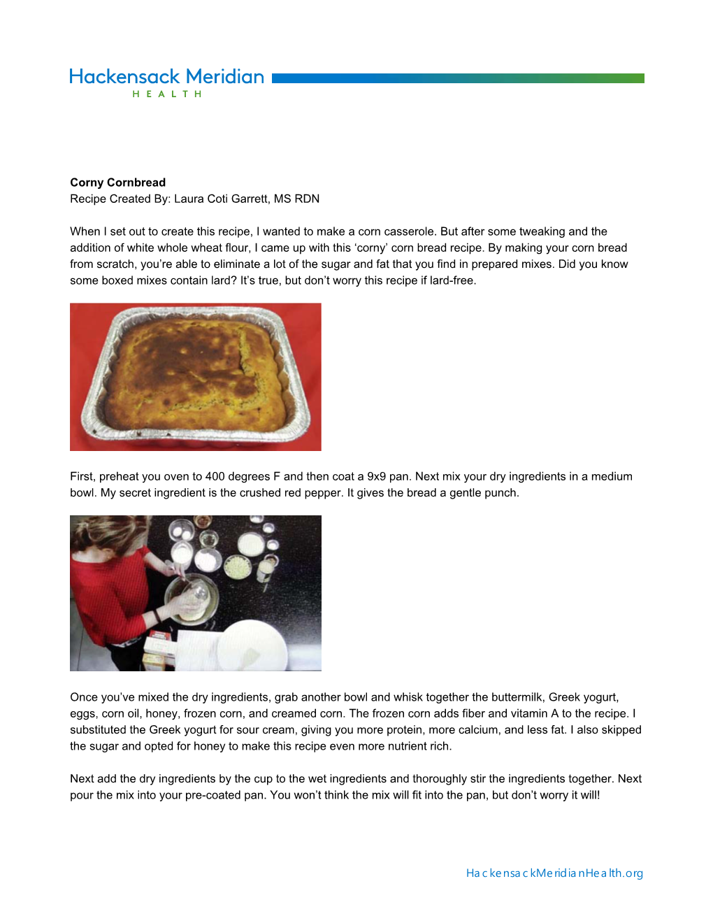 Hackensackmeridianhealth.Org Corny Cornbread Recipe Created By: Laura Coti Garrett, MS RDN When I Set out to Create This Recipe