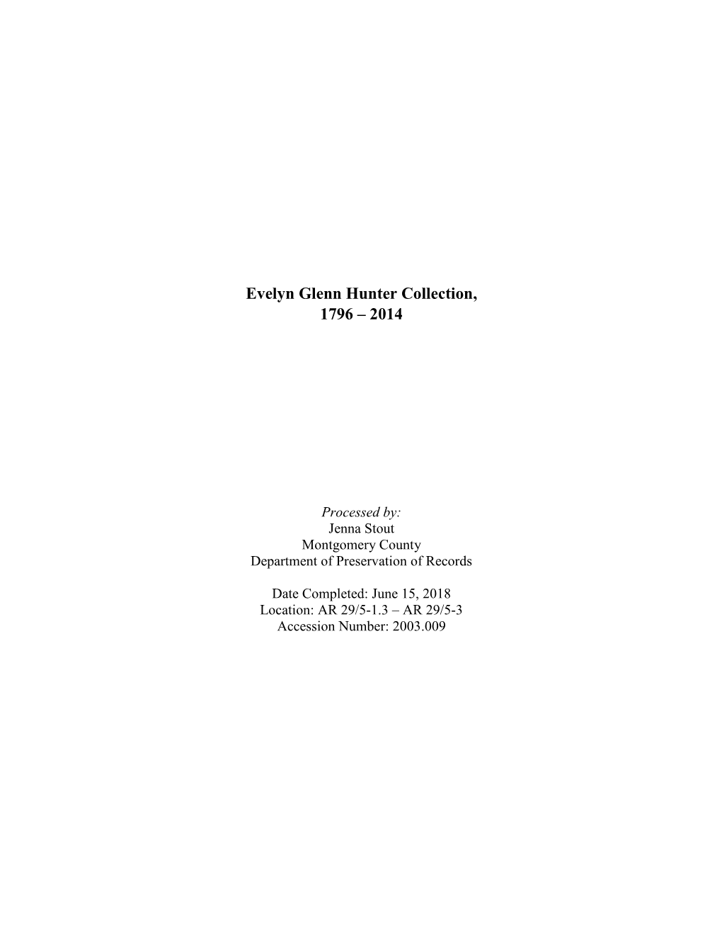 Evelyn Glenn Hunter Collection, 1796 – 2014