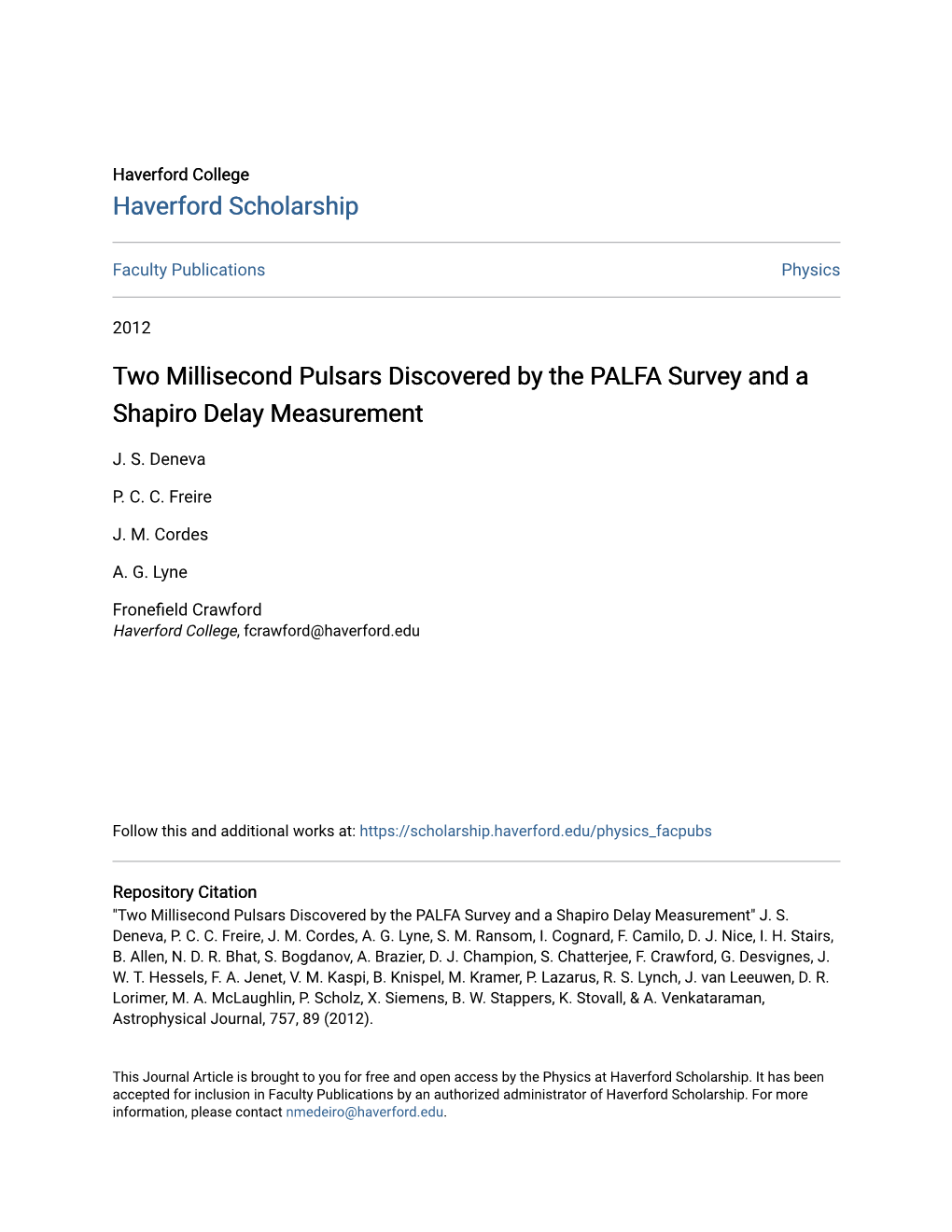 Two Millisecond Pulsars Discovered by the PALFA Survey and a Shapiro Delay Measurement