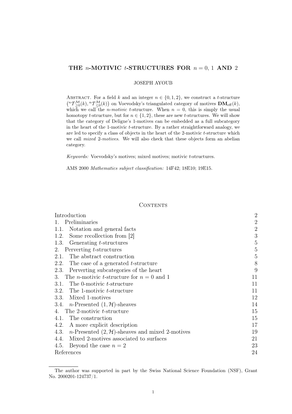 THE N-MOTIVIC T-STRUCTURES for N = 0, 1 and 2 Contents