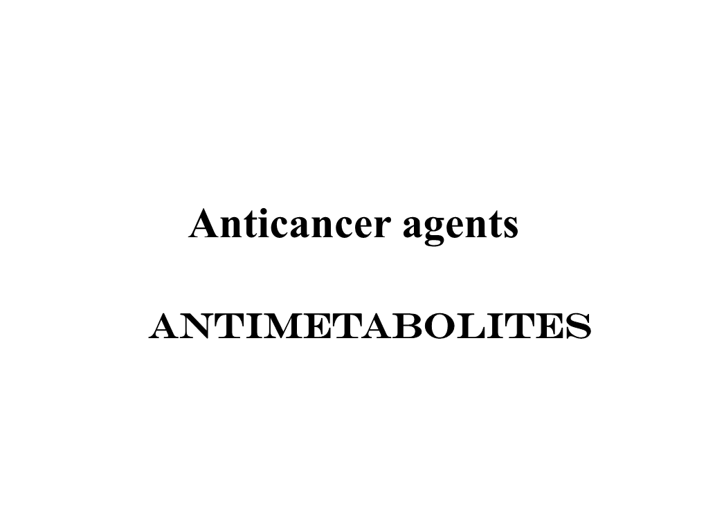 Anticancer Agents