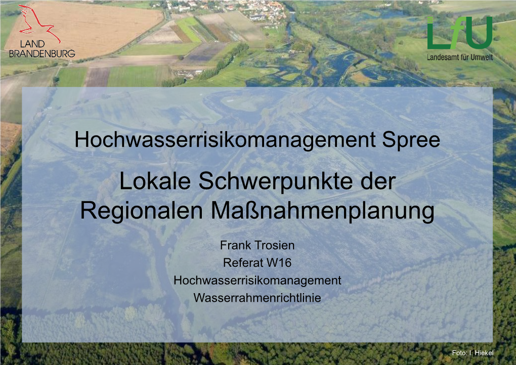 Hochwasserrisikomanagement Spree Lokale Schwerpunkte Der Regionalen Maßnahmenplanung