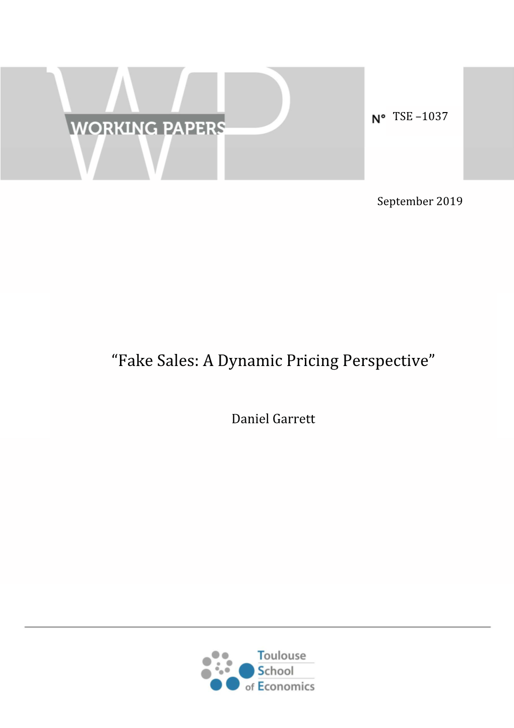 “Fake Sales: a Dynamic Pricing Perspective”