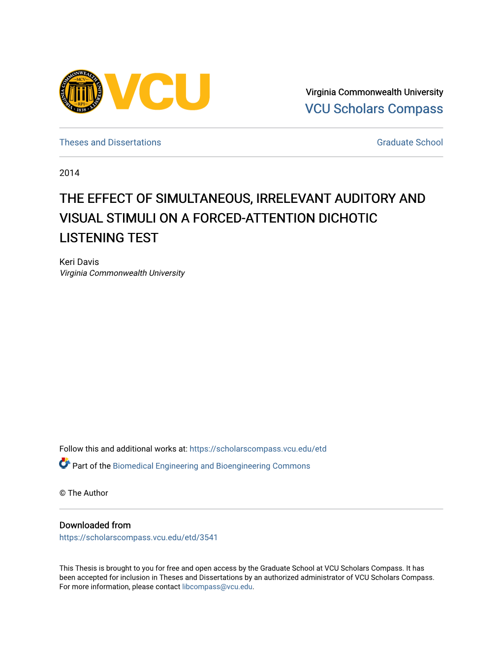 The Effect of Simultaneous, Irrelevant Auditory and Visual Stimuli on a Forced-Attention Dichotic Listening Test