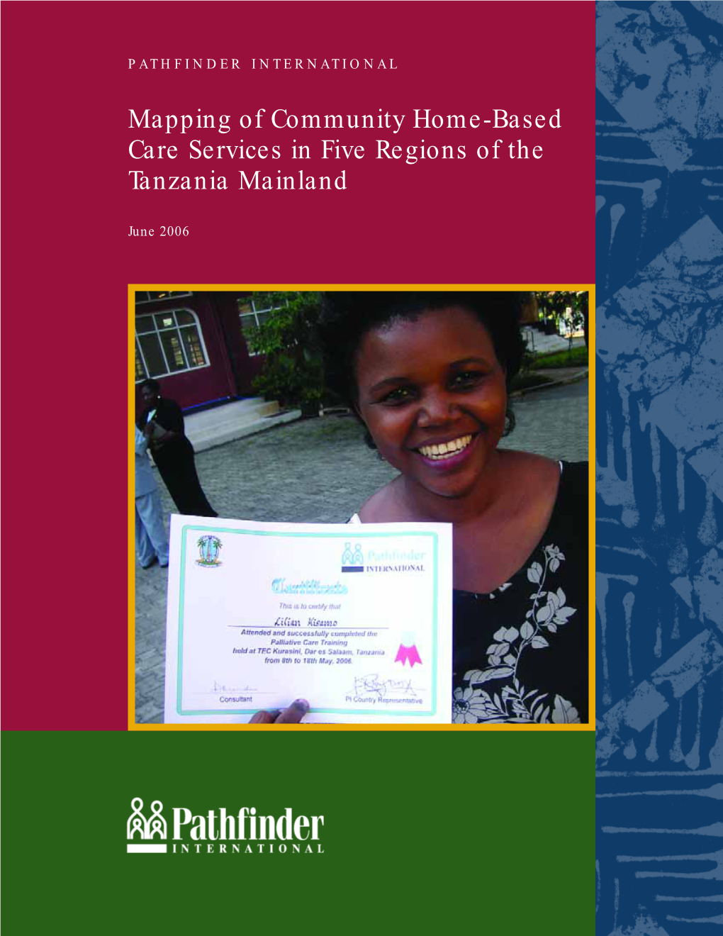 Mapping of Community Home-Based Care Services in Five Regions of the Tanzania Mainland