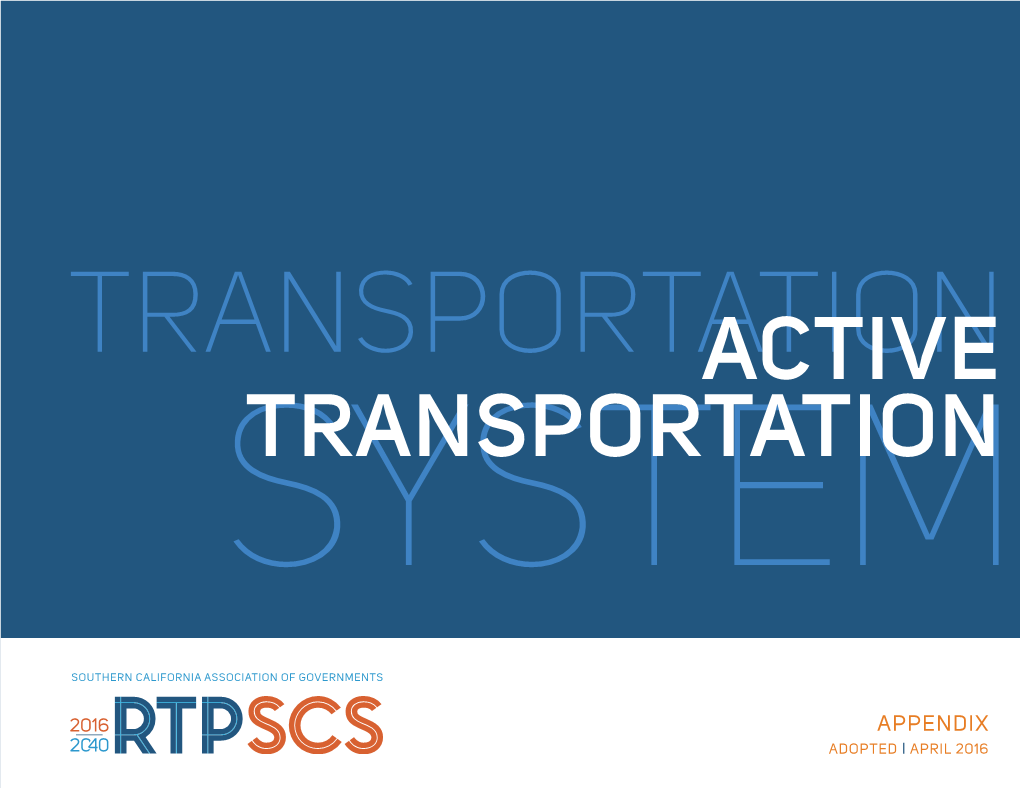 2016 RTP/SCS Active Transportation Appendix, Adopted April 2016