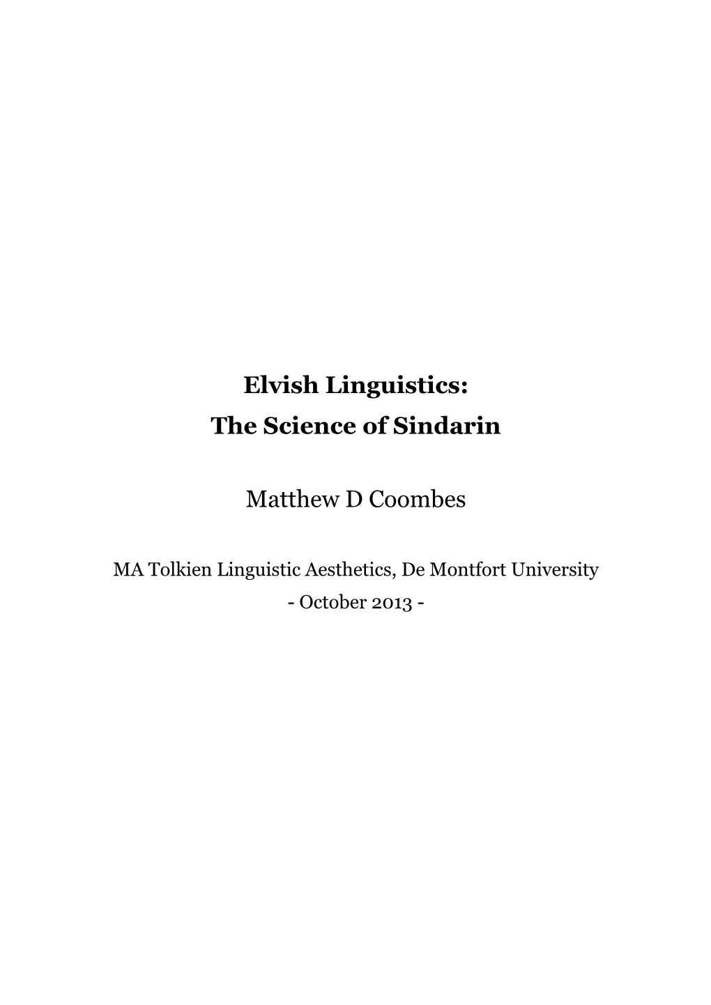 Elvish Linguistics: the Science of Sindarin Matthew D Coombes