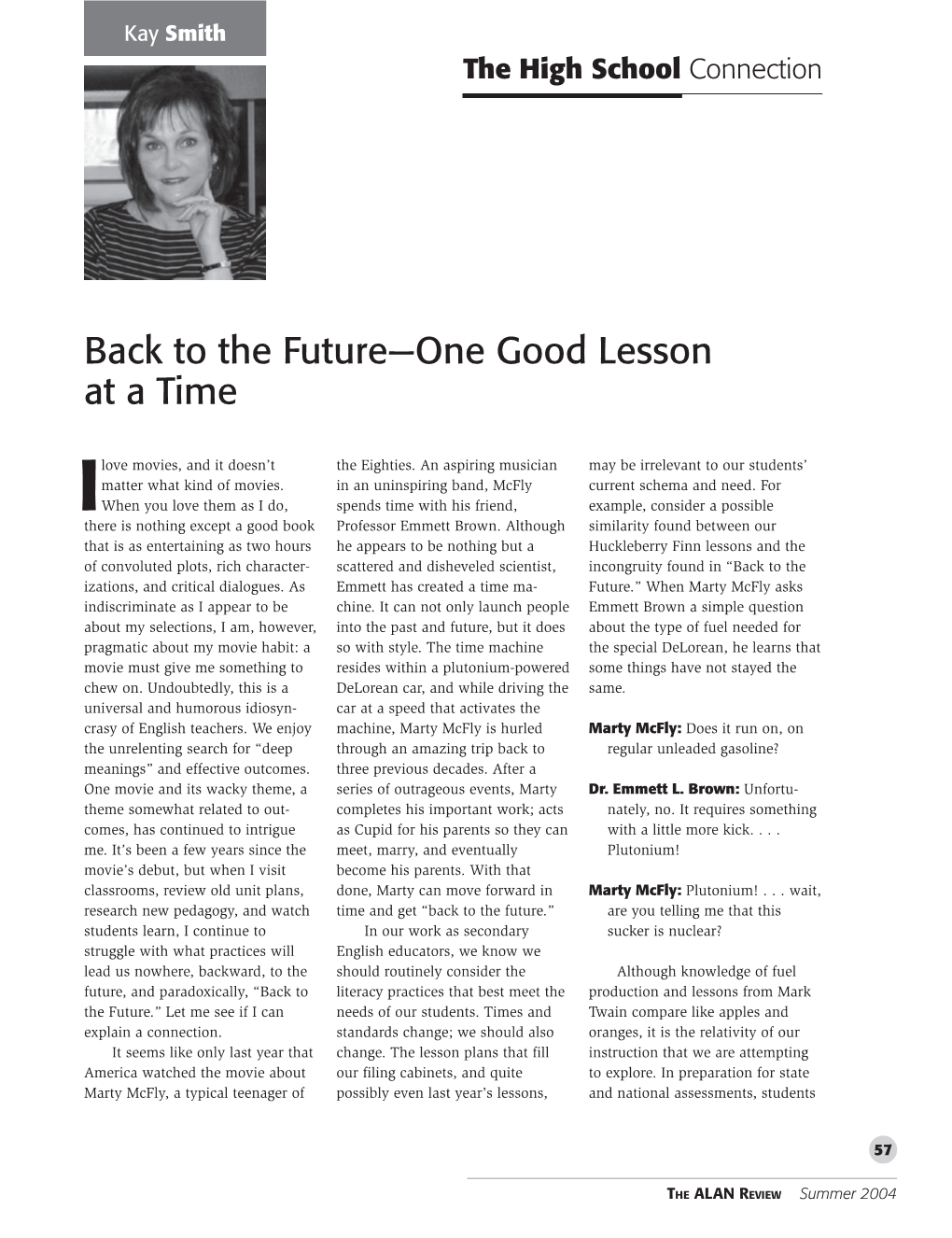 Back to the Future—One Good Lesson at a Time