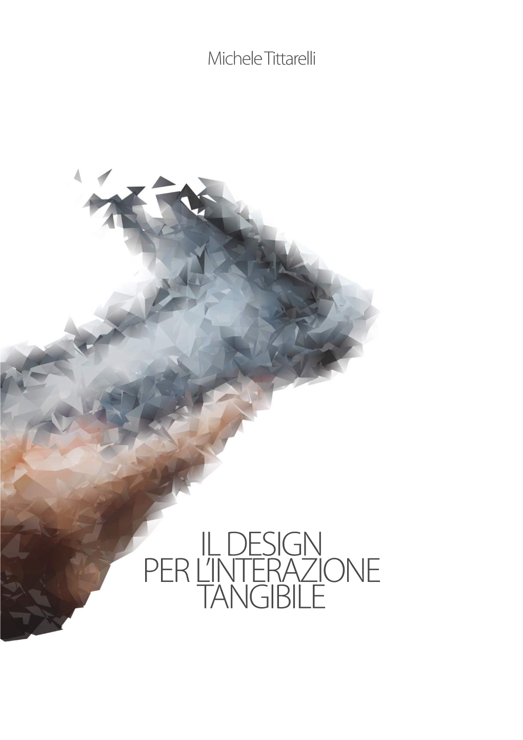 Il Design Per L'interazione Tangibile