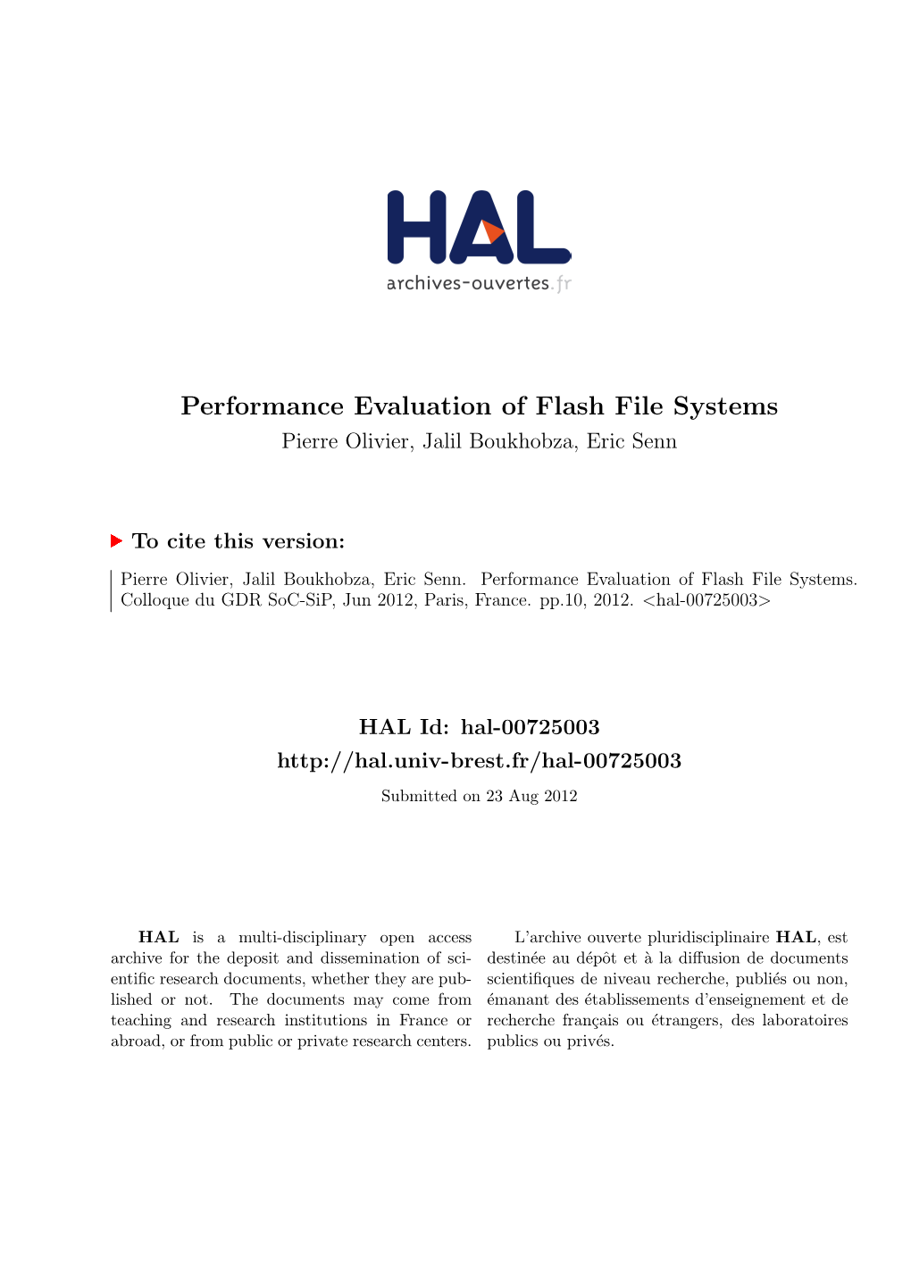 Performance Evaluation of Flash File Systems Pierre Olivier, Jalil Boukhobza, Eric Senn