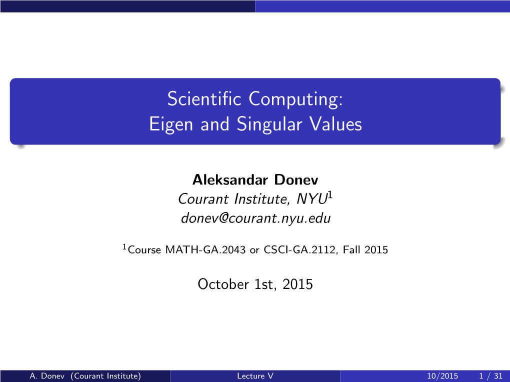 Scientific Computing: Eigen and Singular Values