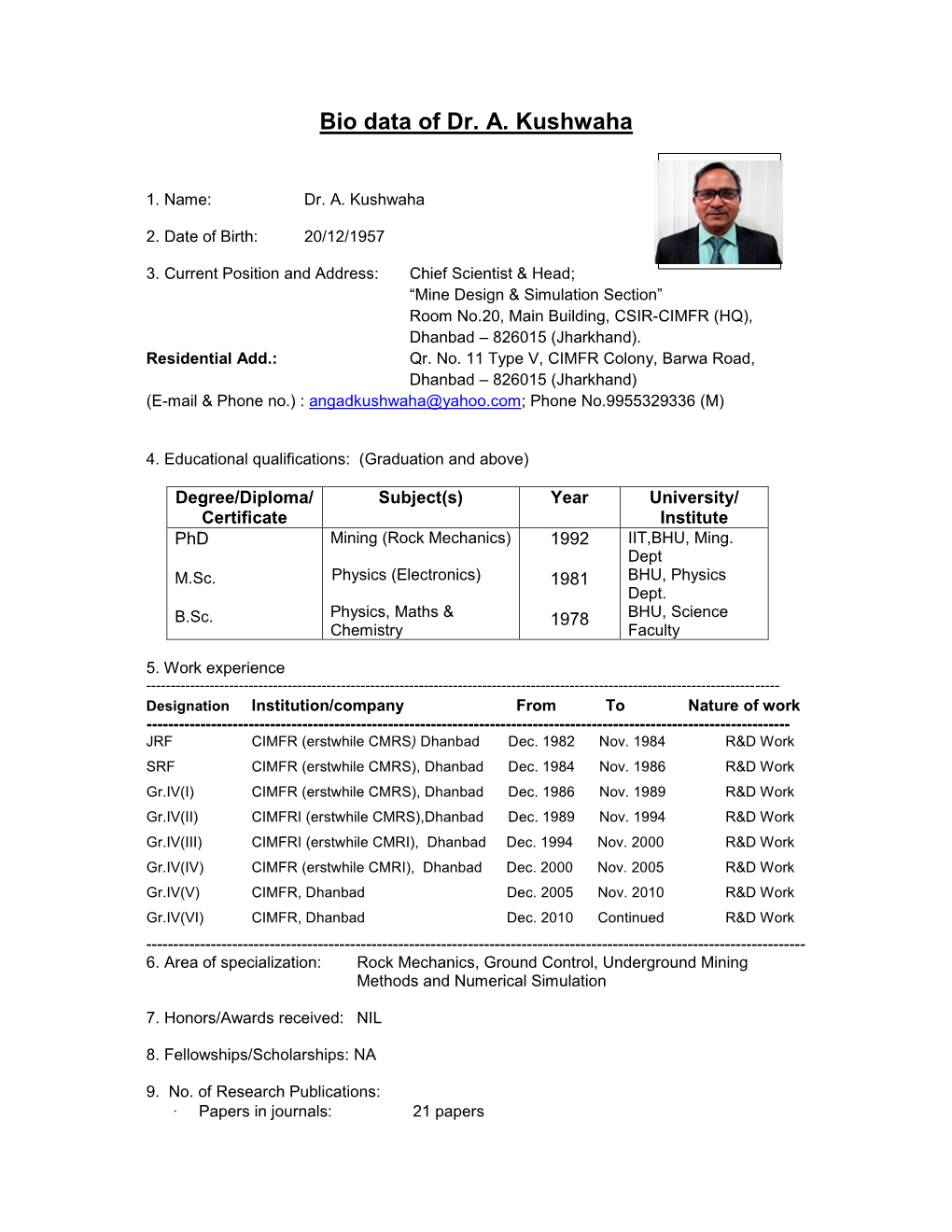 Bio Data of Dr. A. Kushwaha