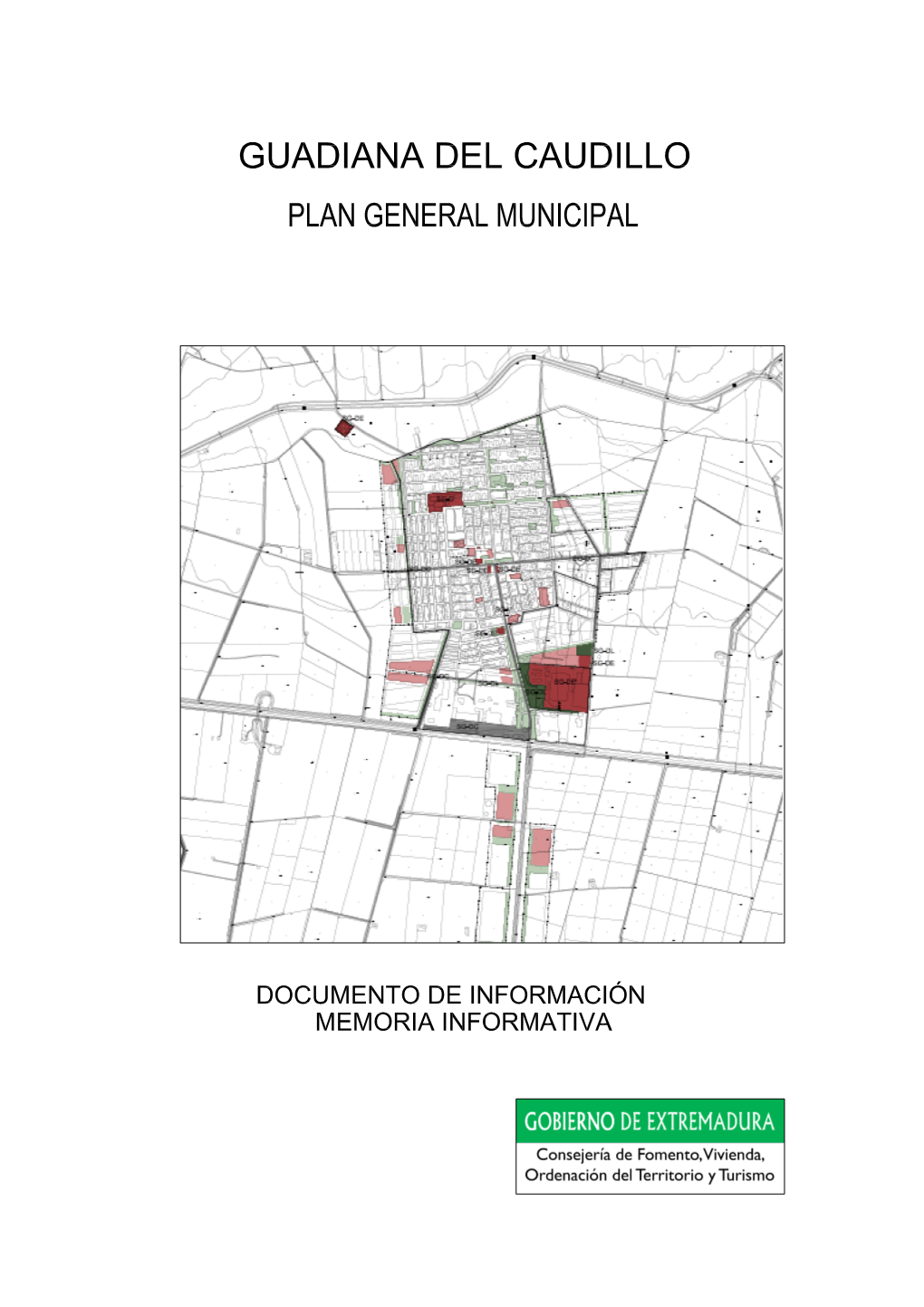 Plan General Municipal De Guadiana Del Caudillo Documentación Para La