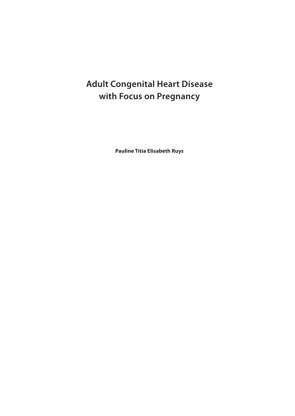 Adult Congenital Heart Disease with Focus on Pregnancy