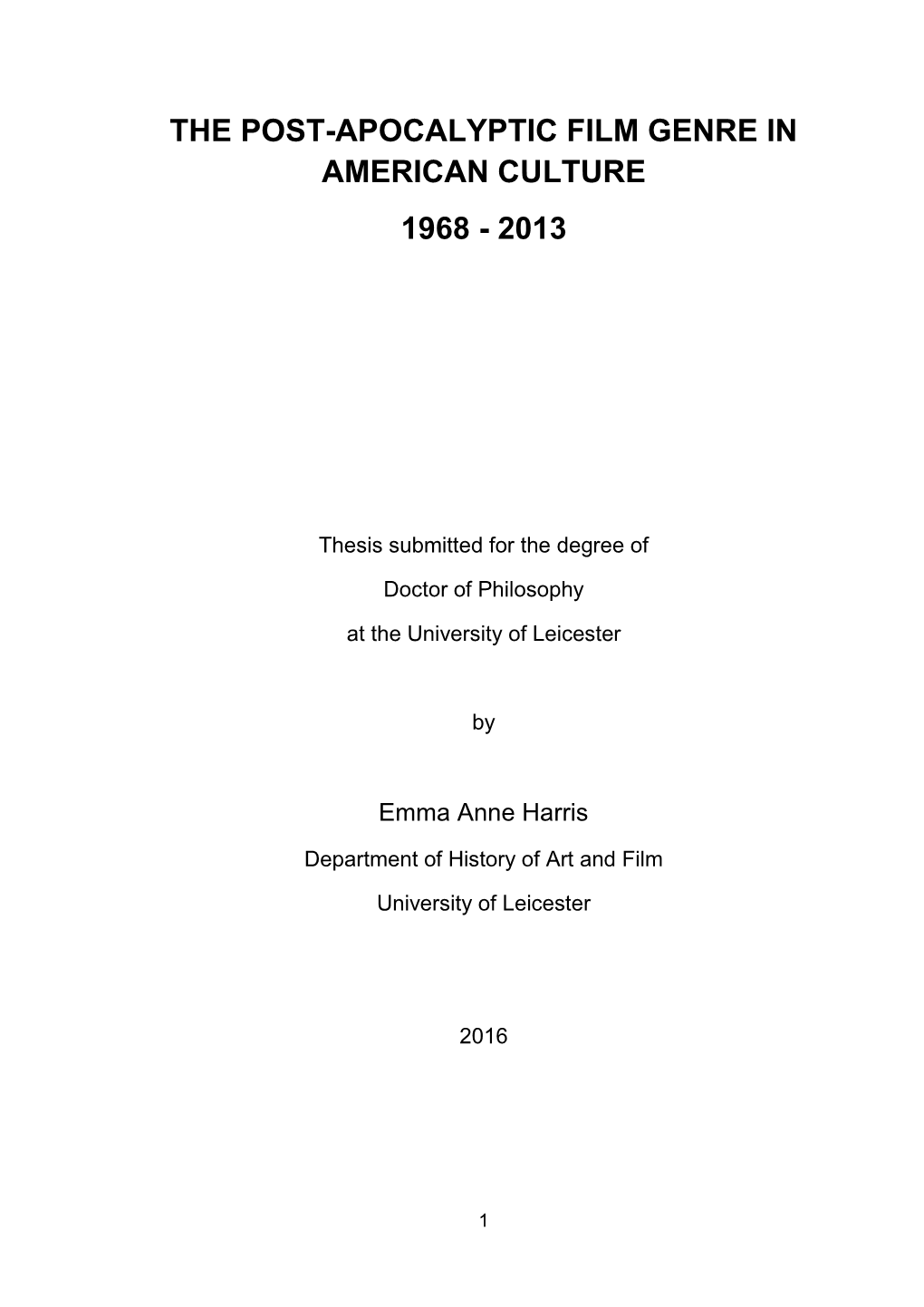 The Post-Apocalyptic Film Genre in American Culture 1968 - 2013