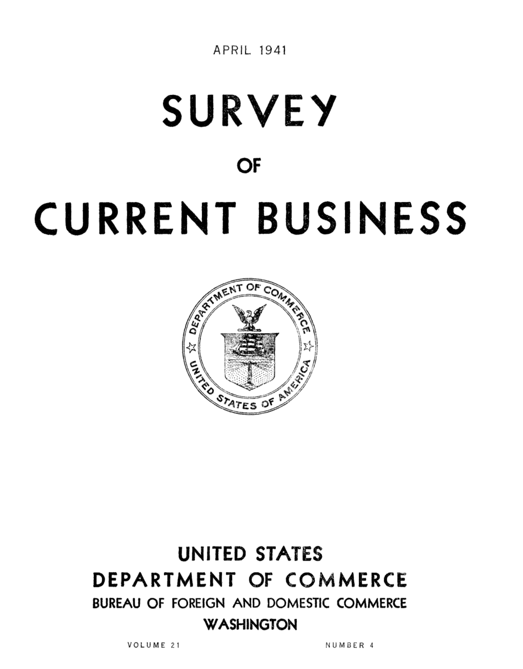 SURVEY of CURRENT BUSINESS April 1941 And, in December, Orders for 1,840,000 Pairs, Based on Tent