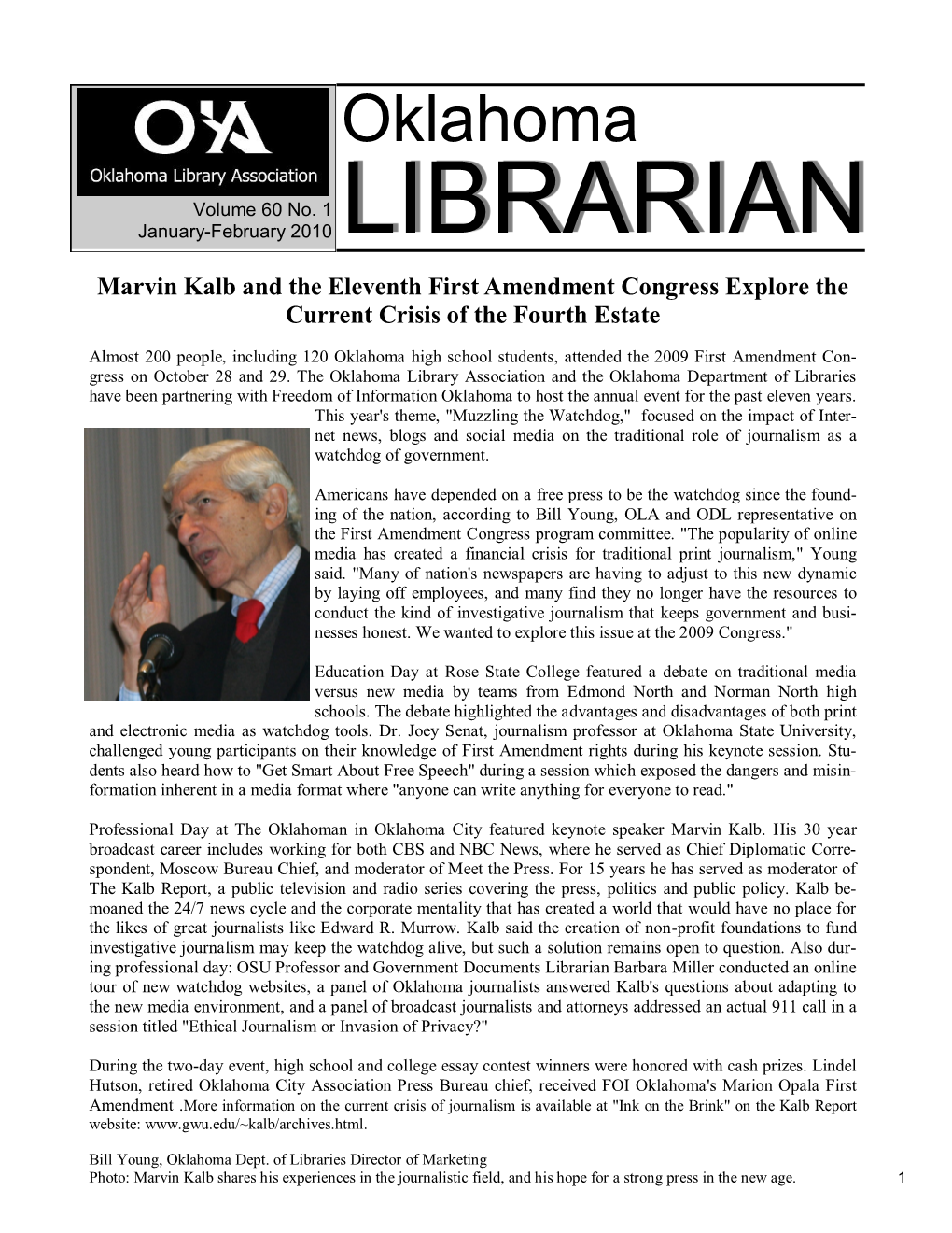 LIBRARIAN Marvin Kalb and the Eleventh First Amendment Congress Explore the Current Crisis of the Fourth Estate