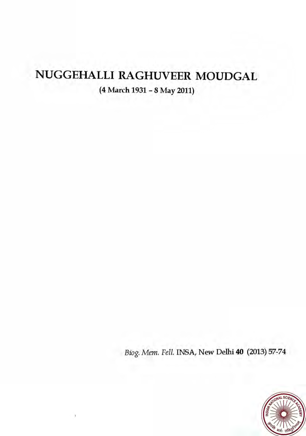 NUGGEHALLI RAGHUVEER MOUDGAL (4 March 1931 - 8 May 2011)