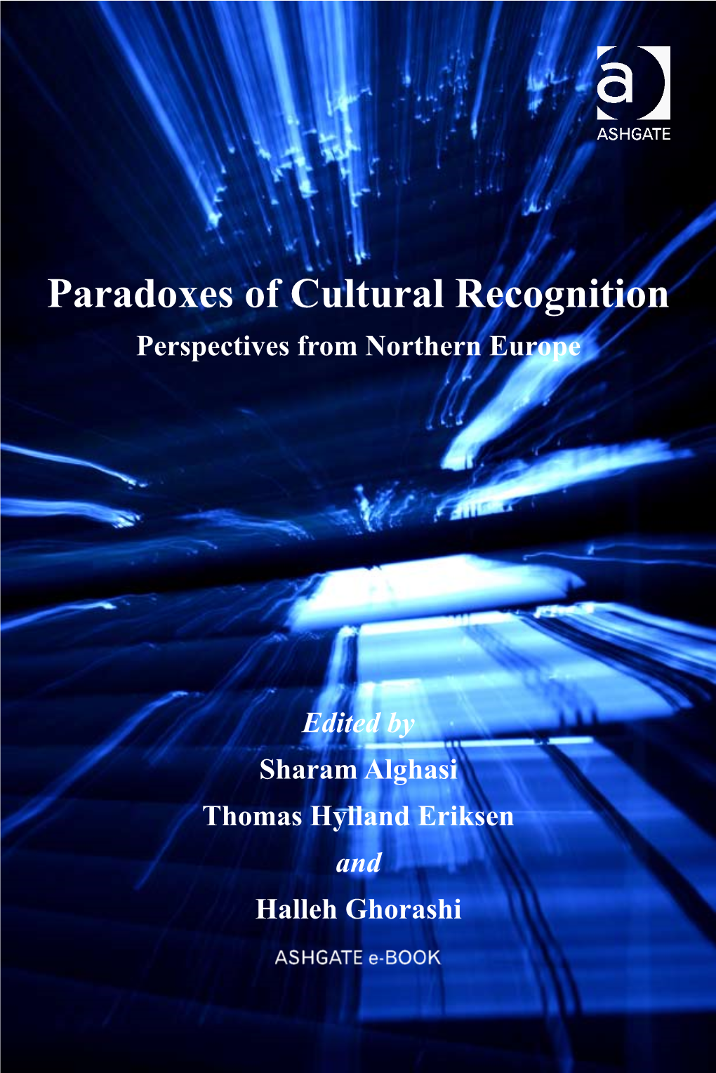 Paradoxes of Cultural Recognition Perspectives from Northern Europe