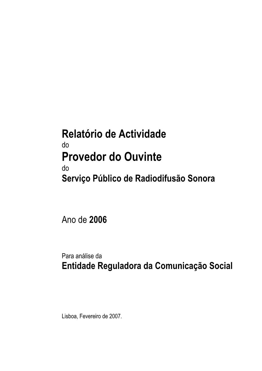 Relatório De Actividade Do Provedor Do Ouvinte Do Serviço Público De Radiodifusão Sonora