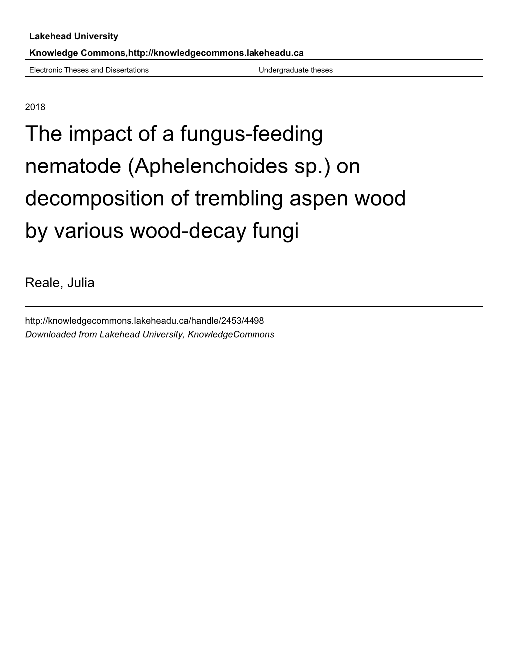 The Impact of a Fungus-Feeding Nematode (Aphelenchoides Sp.) on Decomposition of Trembling Aspen Wood by Various Wood-Decay Fungi