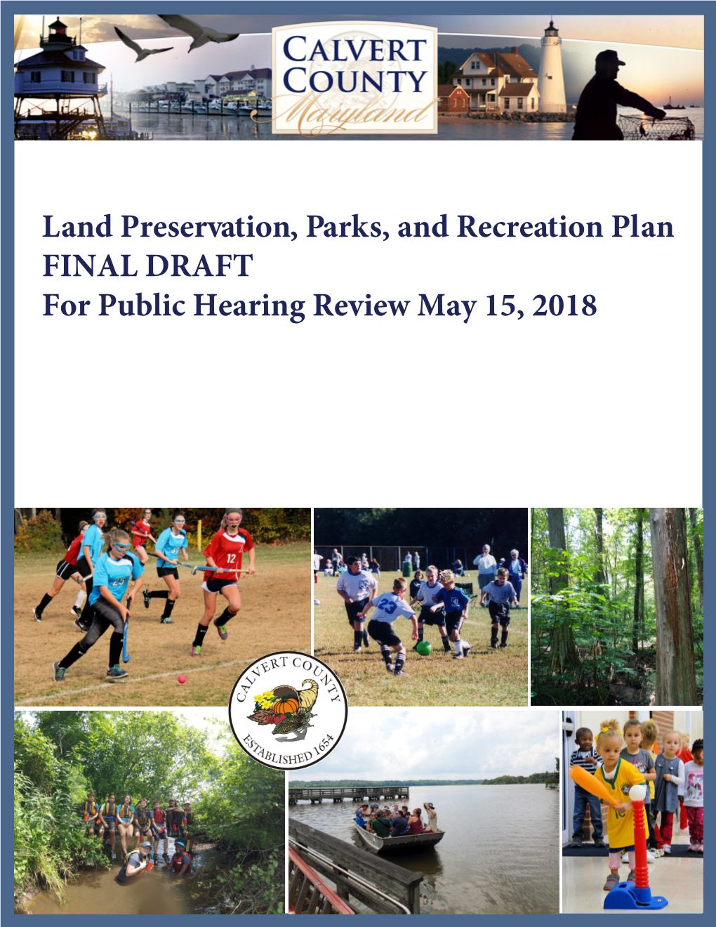 Land Preservation, Parks, and Recreation Plan FINAL DRAFT for Public Hearing Review May 15, 2018