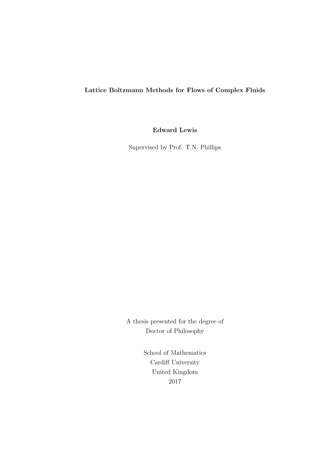 Lattice Boltzmann Methods for Flows of Complex Fluids Edward Lewis