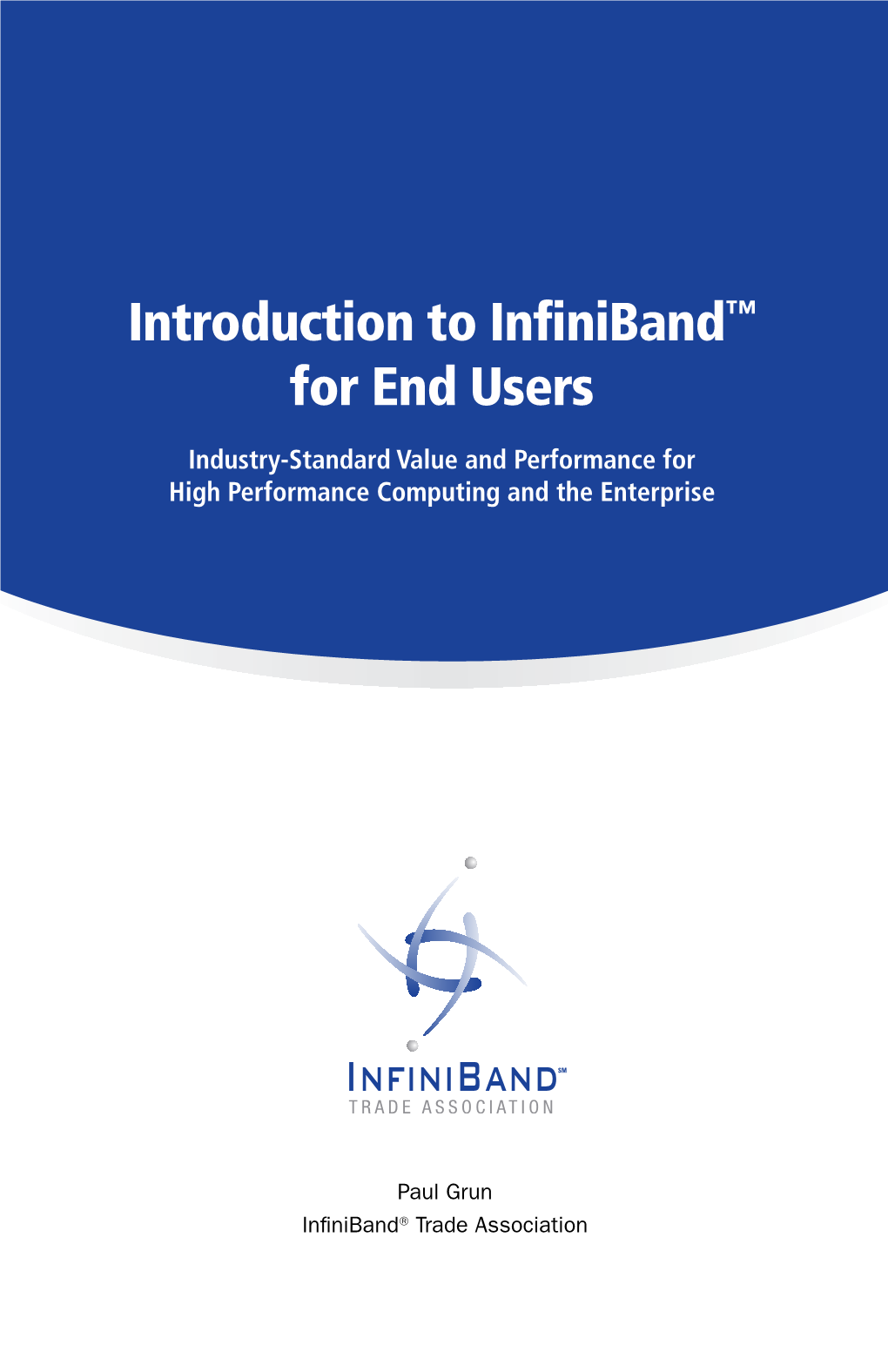 Introduction to Infiniband™ for End Users