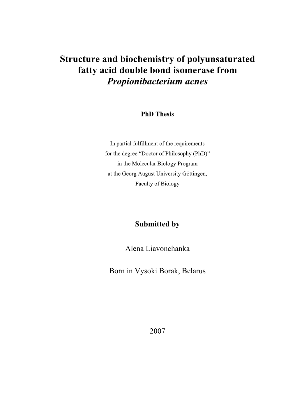 Structure and Biochemistry of Polyunsaturated Fatty Acid Double Bond Isomerase from Propionibacterium Acnes