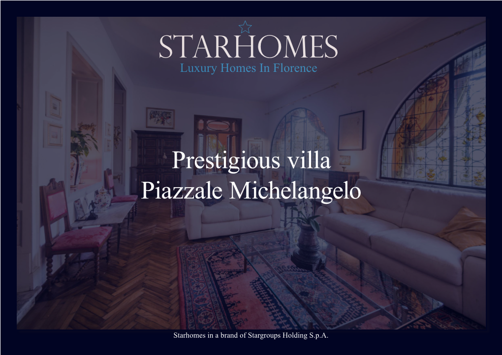Prestigious Villa Piazzale Michelangelo
