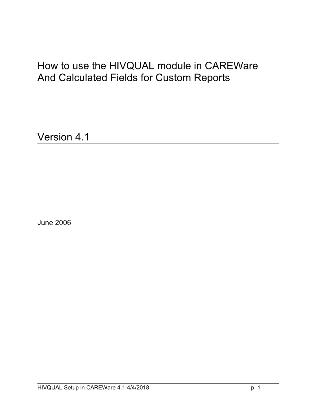 How to Use the HIVQUAL Module in Careware