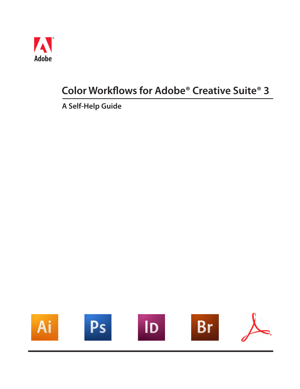 Color Workflows for Adobe Creative Suite 3 Color Workflows for Adobe